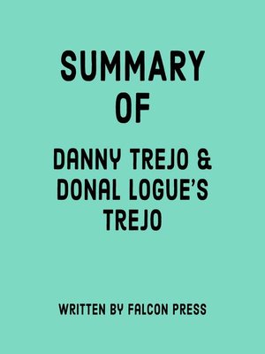 cover image of Summary of Danny Trejo & Donal Logue's Trejo